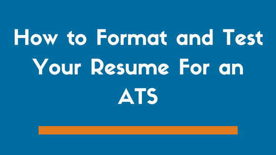 Format and Test your Resume for an ATS scan Test
